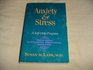 Anxiety and Stress A SelfHelp Program