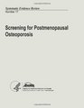 Screening for Postmenopausal Osteoporosis Systematic Evidence Review Number 17