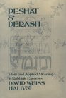 Peshat and Derash Plain and Applied Meaning in Rabbinic Exegesis