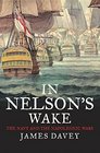 In Nelson's Wake The Navy and the Napoleonic Wars