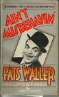 Ain't Misbehavin' Fats Waller His Life and Times