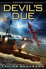 Devil's Due (Destroyermen Bk, 12)