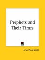 Prophets and Their Times