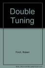 Double Tuning