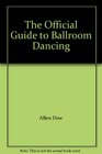 The Official Guide to Ballroom Dancing