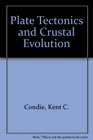 Plate Tectonics and Crustal Evolution