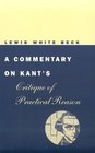 A Commentary on Kant's Critique of Practical Reason
