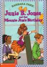 Junie B. Jones and That Meanie Jim's Birthday (Junie B. Jones, Bk 6)