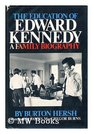 The Education of Edward Kennedy A Family Biography