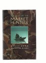 The Last of the Market Hunters