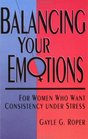 Balancing Your Emotions