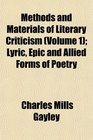 Methods and Materials of Literary Criticism  Lyric Epic and Allied Forms of Poetry
