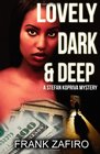 Lovely Dark and Deep A Stefan Kopriva Mystery