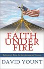 Faith Under Fire Religion's Role in the American Dream