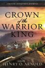 Crown of the Warrior King (The Song of Prophets and Kings)
