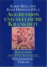 Aggression und seelische Krankheit