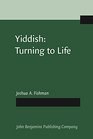 Yiddish Turning to Life