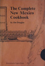 The Complete New Mexico Cookbook