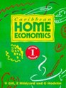 Caribbean Home Economics A Complete Secondary Course to Examination Level
