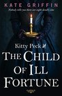 Kitty Peck and the Child of IllFortune