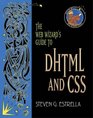 Web Wizard's Guide to Dhtml and CSS with the Web Wizards Guide to Perl and Cgi