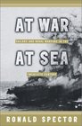At War at Sea  Men and Naval Combat in the Twentieth Century