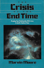The Crisis of the End Time Keeping Your Relationship With Jesus in Earth's Darkest Hour