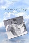 Unworthy: What would you do for your mother?