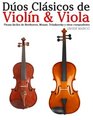 Dos Clsicos de Violn  Viola Piezas fciles de Beethoven Mozart Tchaikovsky y otros compositores