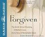 Forgiven The Amish School Shooting a Mother's Love and a Story of Remarkable Grace