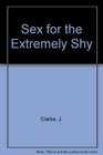 Sex for the Extremely Shy