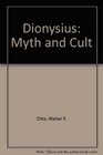 Dionysius Myth and Cult