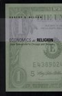 Economics As Religion From Samuelson to Chicago and Beyond
