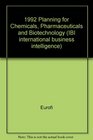 1992 Planning for Chemicals Pharmaceuticals and Biotechnology