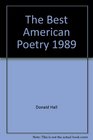 The BEST AMERICAN POETRY 1989