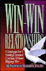 WinWin Relationships 9 Strategies for Settling Personal Conflicts Without Waging War
