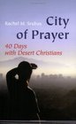 City of Prayer Forty Days With Desert Christians