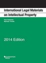 Goldstein and Trimble's International Legal Materials on Intellectual Property 2014 Supplement