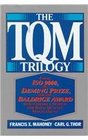The TQM Trilogy Using ISO 9000 the Deming Prize and the Baldrige Award to Establish a System for Total Quality Management