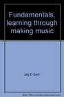 Fundamentals learning through making music
