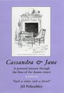Cassandra and Jane A Personal Journey Through the Lives of the Austen Sisters