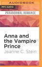 Anna and the Vampire Prince An Anna Strong Vampire Novella