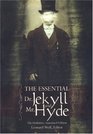 The Essential Dr Jekyll The Definitive Annotated Edition of Robert Louis Stevenson's Classic Novel