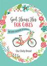 God Hears Her for Girls 90 FaithBuilding Devotions