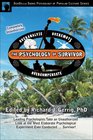 The Psychology of Survivor: Leading Psychologists Take an Unauthorized Look at the Most Elaborate Psychological Experiment Ever Conducted . . . Survivor! (Psychology of Popular Culture series)