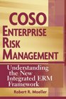 COSO Enterprise Risk Management Understanding the New Integrated ERM Framework
