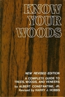 Know Your Woods