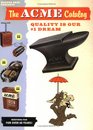 ACME Catalog: Quality is Our #1 Dream