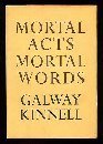 MORTAL ACTS MORTAL WORDS