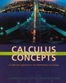 Calculus Concepts  An Informal Approach to the Mathematics of Change 1st edition pb 1998